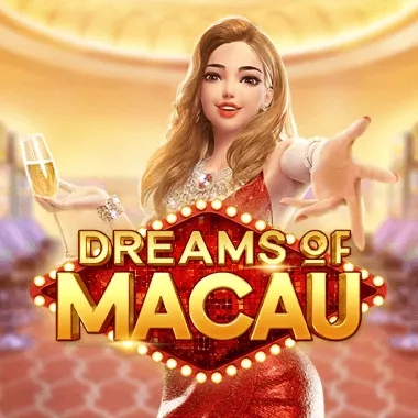 Dreams Of Macau